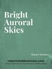 Bright Auroral Skies